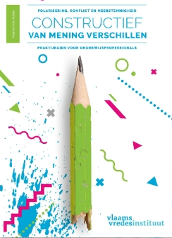 Polarisering, conflict en meerstemmigheid in het onderwijs: nieuwe praktijkgids Vlaams vredesinstituut